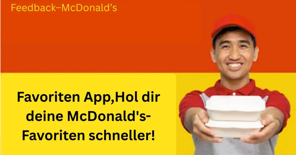 Favoriten App,Hol dir deine McDonald's-Favoriten schneller!